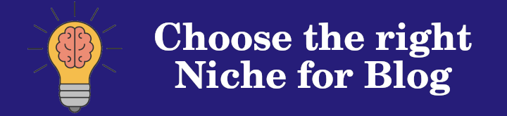choose the right niche for blog