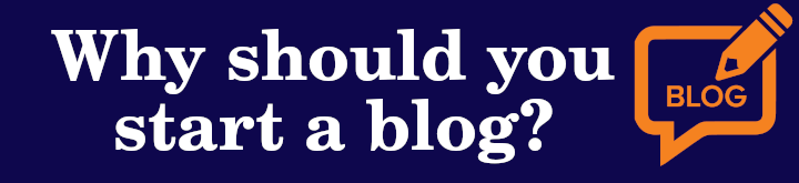 why should you start a blog
