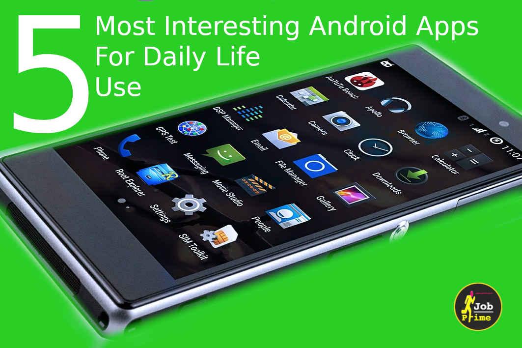 Most Interesting Android Apps